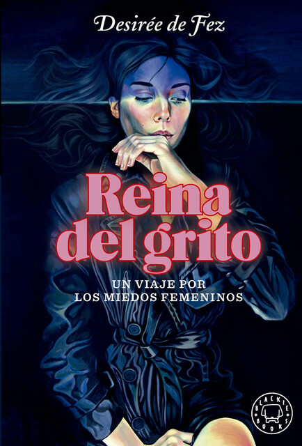 Reina del grito, Desirée de Fez