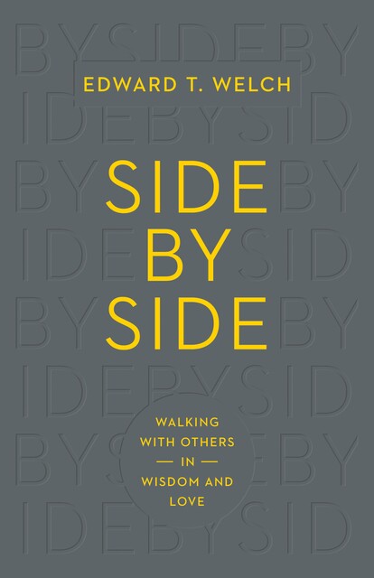 Side by Side, Edward T. Welch