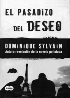 El Pasadizo Del Deseo, Dominique Sylvain