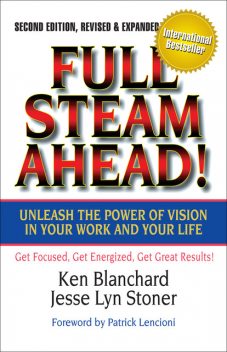 Full Steam Ahead, Ken Blanchard, Jesse Stoner