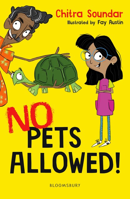 No Pets Allowed! A Bloomsbury Reader, Chitra Soundar
