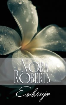 Embrujo, Nora Roberts