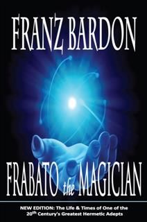 Frabato the Magician, Franz Bardon