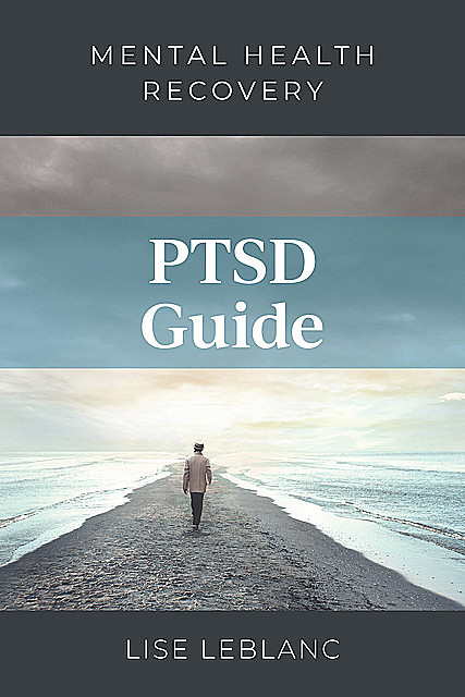PTSD Guide, Lise Leblanc