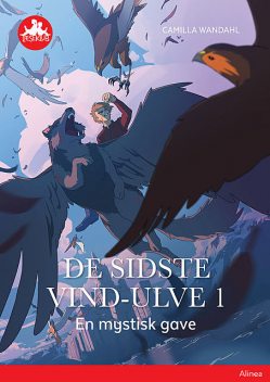 De sidste vind-ulve 1 – En mystisk gave, Rød Læseklub, Camilla Wandahl