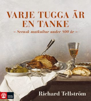 Varje tugga är en tanke, Richard Tellström