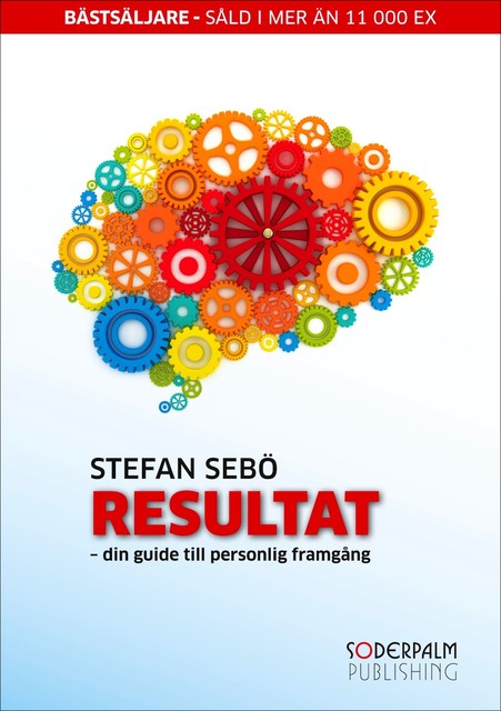 Resultat – din guide till personlig framgång, Stefan Sebö