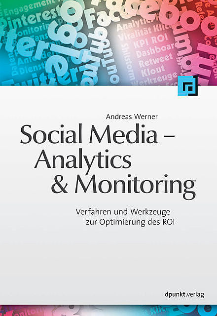 Social Media – Analytics & Monitoring, Andreas Werner