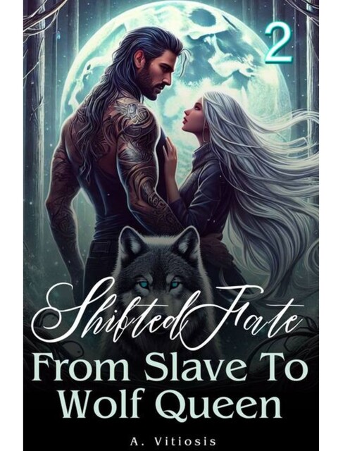 Shifted Fate：From Slave To Wolf Queen, A. Vitiosis