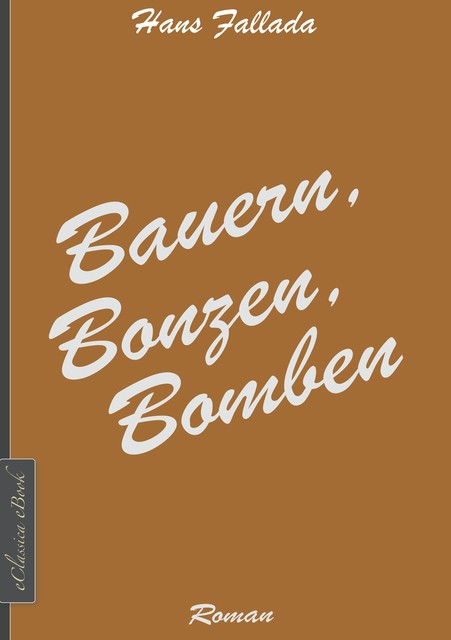 Bauern, Bonzen, Bomben, Hans Fallada