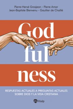 Godfulness, Pierre-Hervé Grosjean, Pierre Amar, Gaultier de Chaillé, Jean-Baptiste Bienvenu