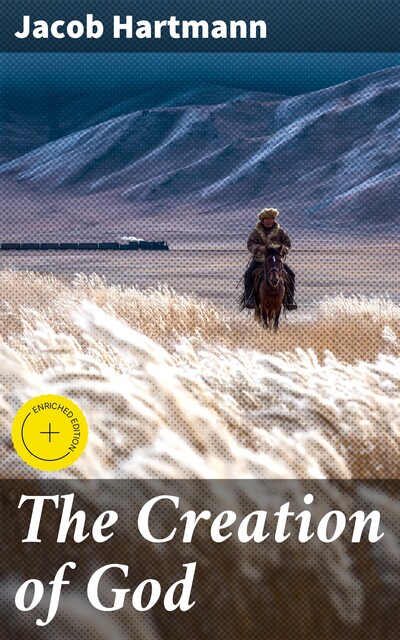 The Creation of God, Jacob Hartmann