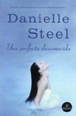 Una Perfecta Desconocida, Danielle Steel