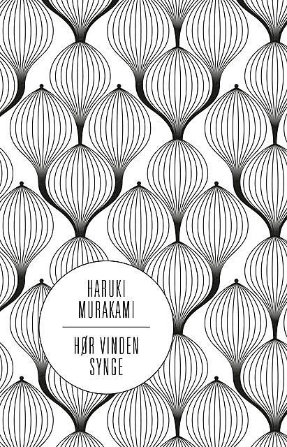 Hør vinden synge, Haruki Murakami