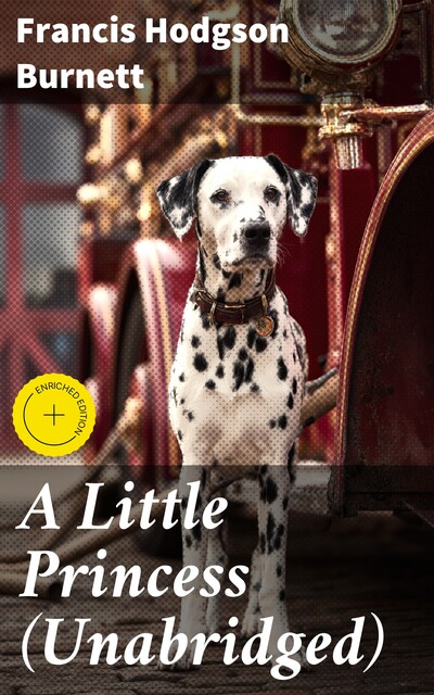 A Little Princess (Unabridged), Francis Hodgson Burnett