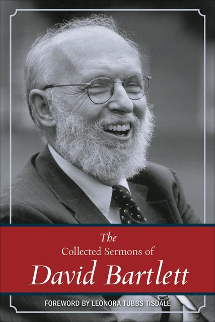 The Collected Sermons of David Bartlett, David Bartlett
