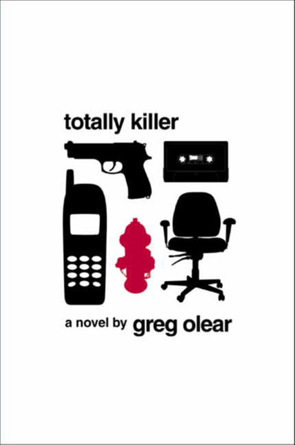 Totally Killer, Greg Olear