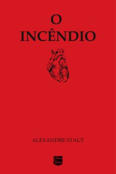 O incêndio, Alexandre Staut