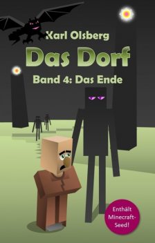 Das Dorf 4 – Das Ende, Karl Olsberg