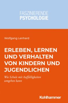 Erleben, Lernen und Verhalten von Kindern und Jugendlichen, Wolfgang Lenhard