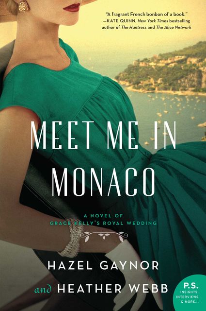 Meet Me in Monaco, Heather Webb, Hazel Gaynor