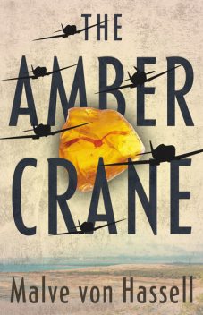 The Amber Crane, Malve von Hassell