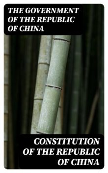 Constitution of the Republic of China, The Government of the Republic of China