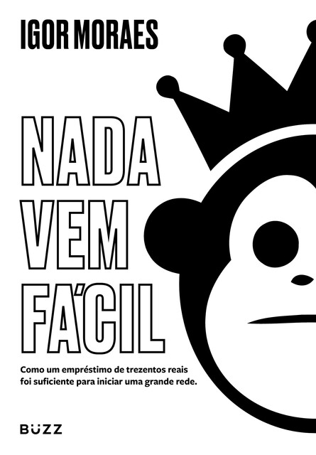 Nada vem fácil, Igor Moraes