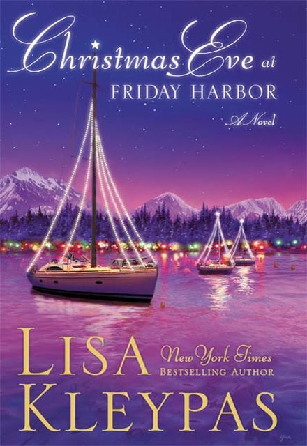 Christmas Eve at Friday Harbor, Lisa Kleypas