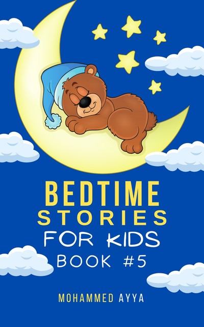 Bedtime Stories For Kids, Mohammed Ayya