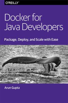 Docker for Java Developers, Arun Gupta