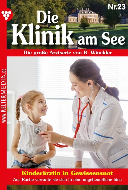 Die Klinik am See 23 – Arztroman, Britta Winckler