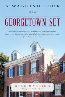 A Walking Tour of the Georgetown Set, Rick Massimo