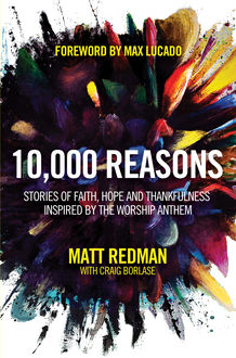 10,000 Reasons, Craig Borlase, Matt Redman