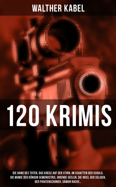 120 KRIMIS, Walther Kabel