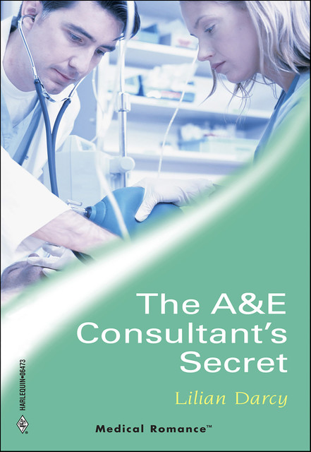 The A&E Consultant's Secret, Lilian Darcy