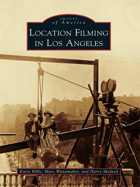 Location Filming in Los Angeles, Marc Wanamaker, Karie Bible, Harry Medved