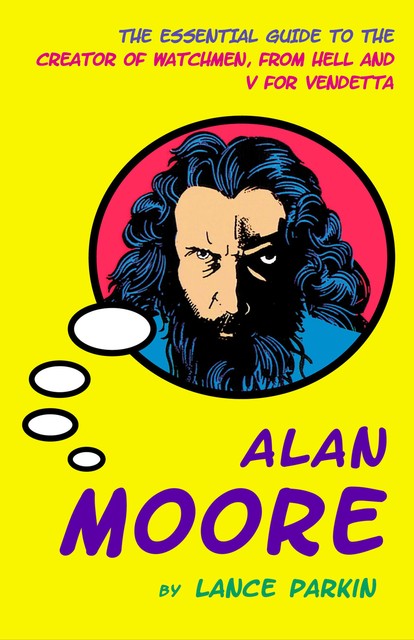 Alan Moore, Lance Parkin