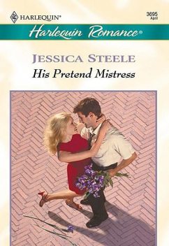 His Pretend Mistress, Jessica Steele