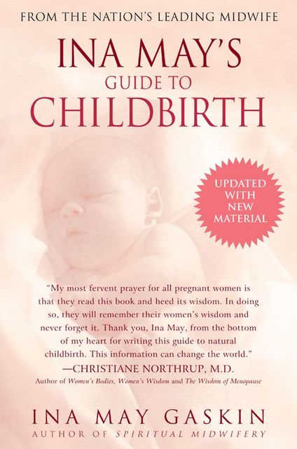 Ina May's Guide to Childbirth, Gaskin, Ina May