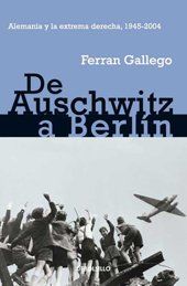 De Auschwitz A Berlín, Ferran Gallego