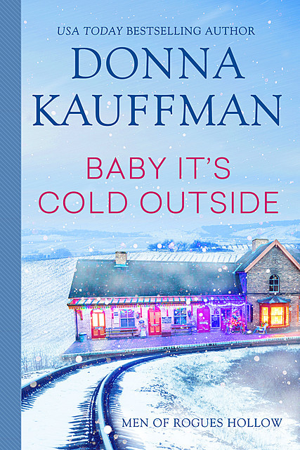 Baby, It's Cold Outside, Donna Kauffman