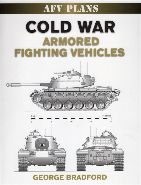 Cold War Armored Fighting Vehicles, George Bradford