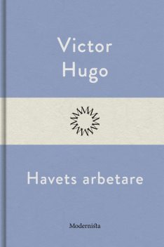 Havets arbetare, Victor Hugo