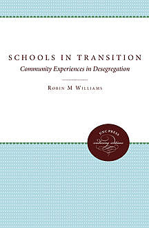 Schools in Transition, Margaret Ryan, Robin M. Williams Jr.