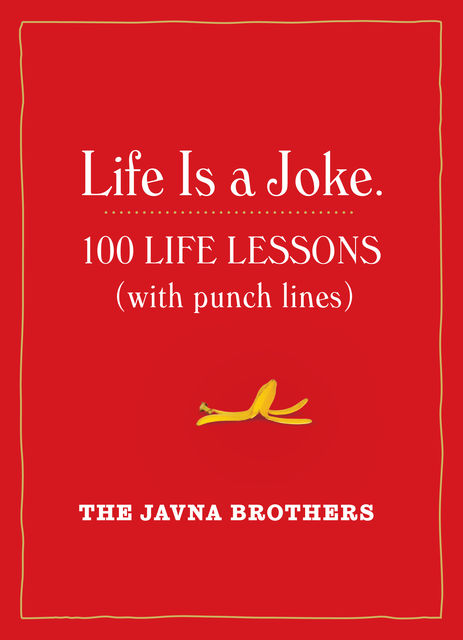 Life Is a Joke, Gordon, John Javna