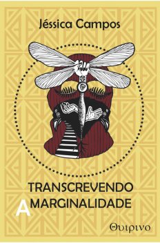 Transcrevendo a marginalidade, Jéssica Campos