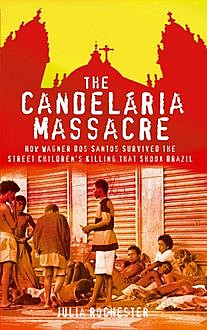 The Candelaria Massacre, Julia Rochester