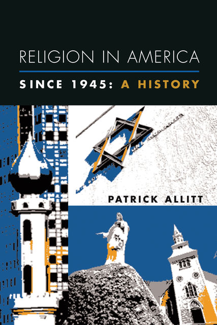 Religion in America Since 1945, Patrick Allitt