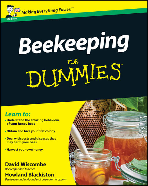 Beekeeping For Dummies, Howland Blackiston, David Wiscombe